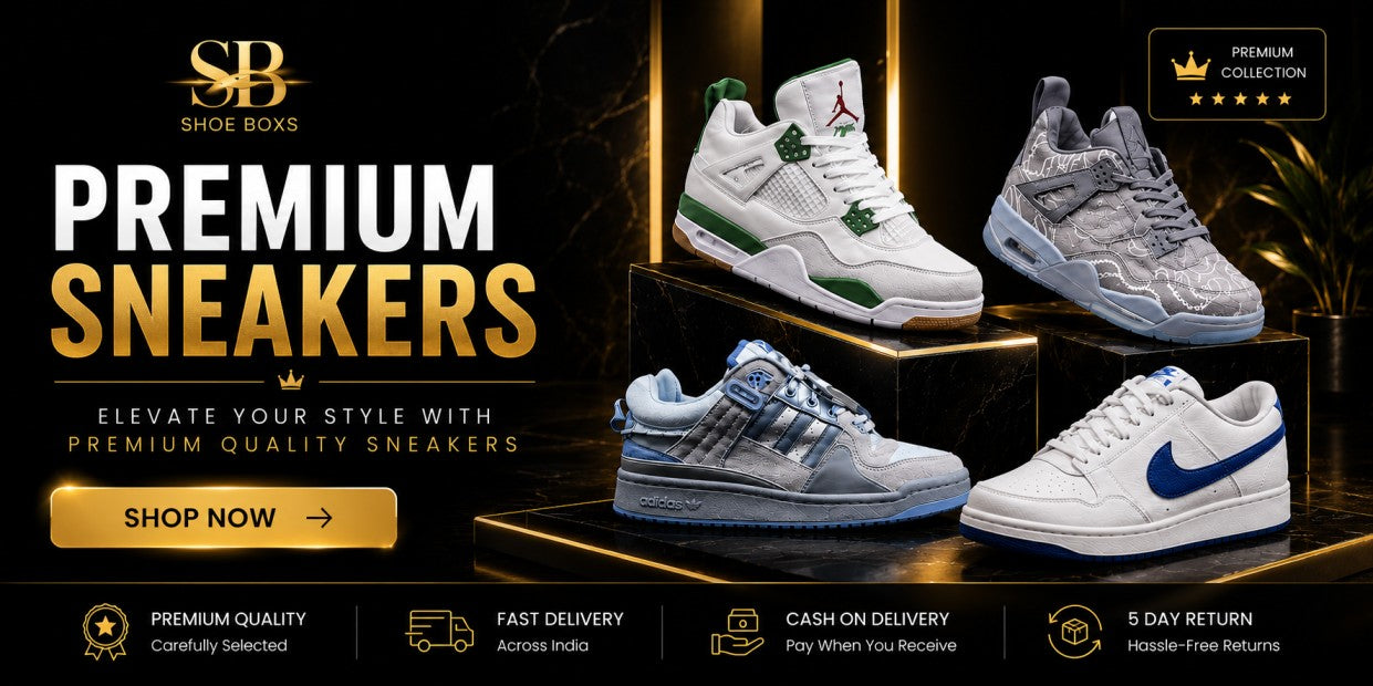 Buy Premium 7A Sneakers Online in India | Shoe Boxs Luxury Streetwear Footwear Collection